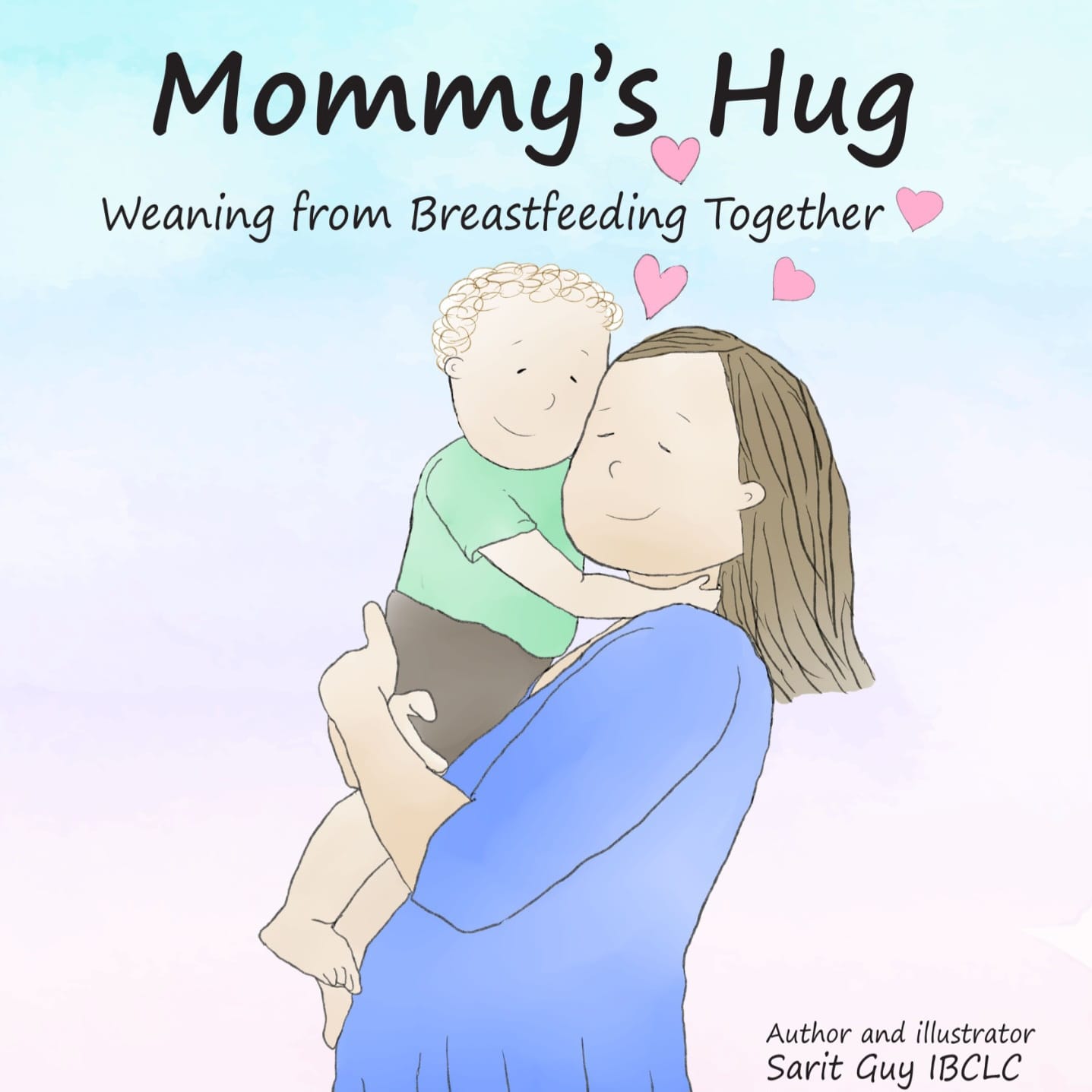 Mommy’s Hug: Weaning from Breastfeeding Together